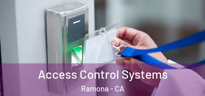 Access Control Systems Ramona - CA