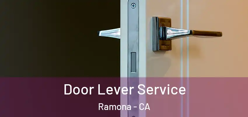 Door Lever Service Ramona - CA