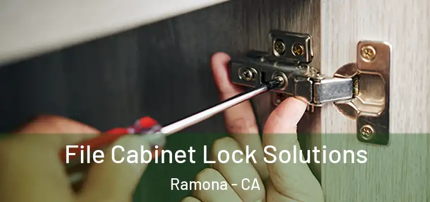 File Cabinet Lock Solutions Ramona - CA