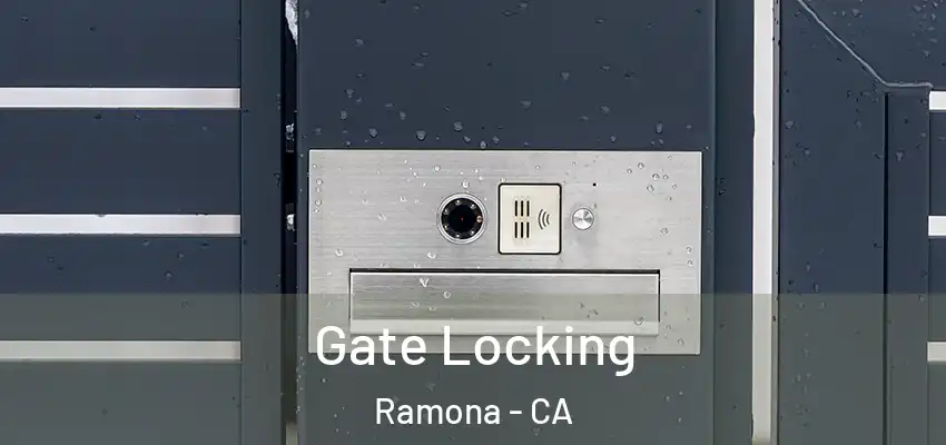  Gate Locking Ramona - CA