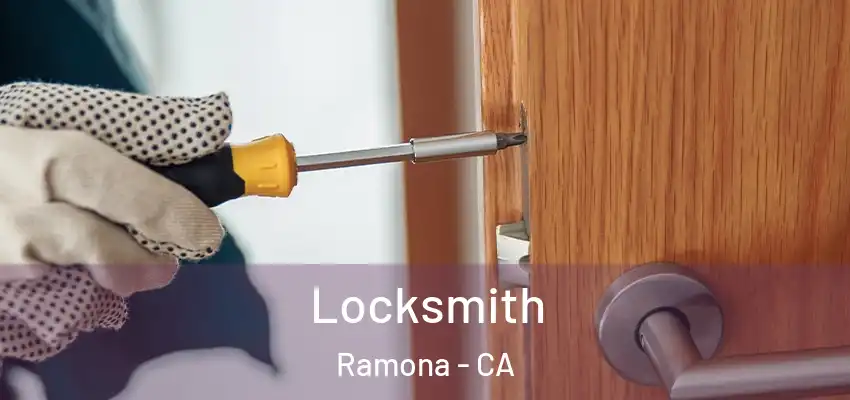  Locksmith Ramona - CA