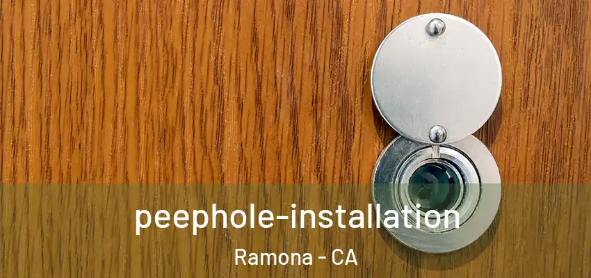 peephole-installation Ramona - CA