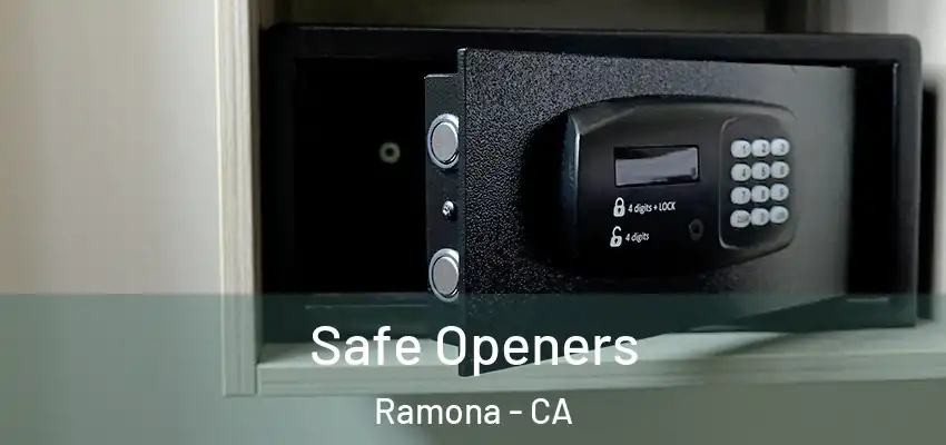  Safe Openers Ramona - CA
